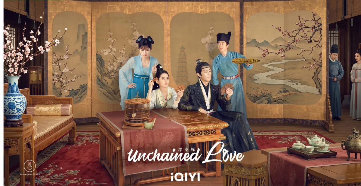 Poster oficial do dorama chinês Amor Desencadeado (Unchained Love) mostrando o elenco principal em trajes de época da dinastia.